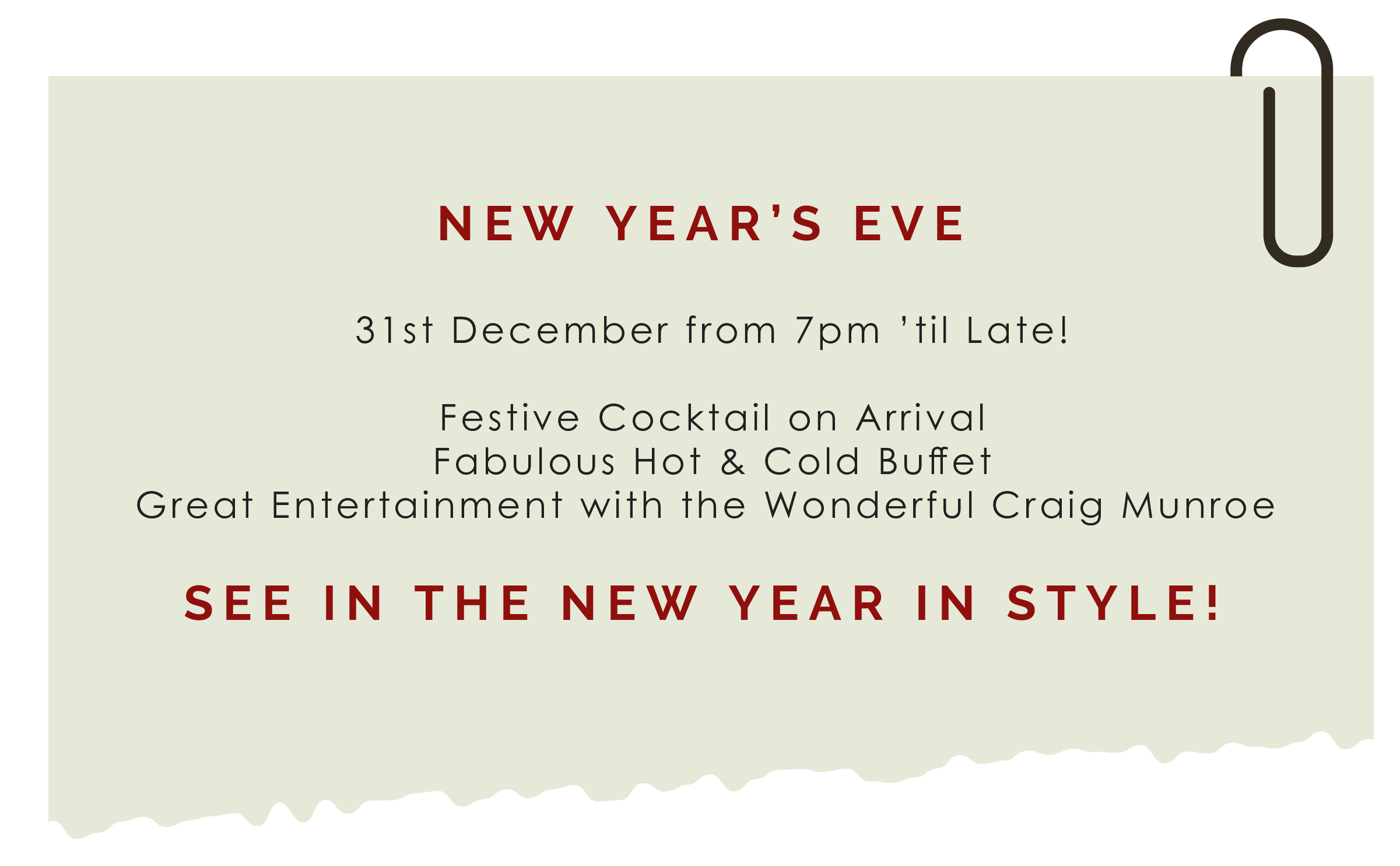 New Year’s Eve event details with festive cocktail, buffet, and entertainment by Craig Munroe.